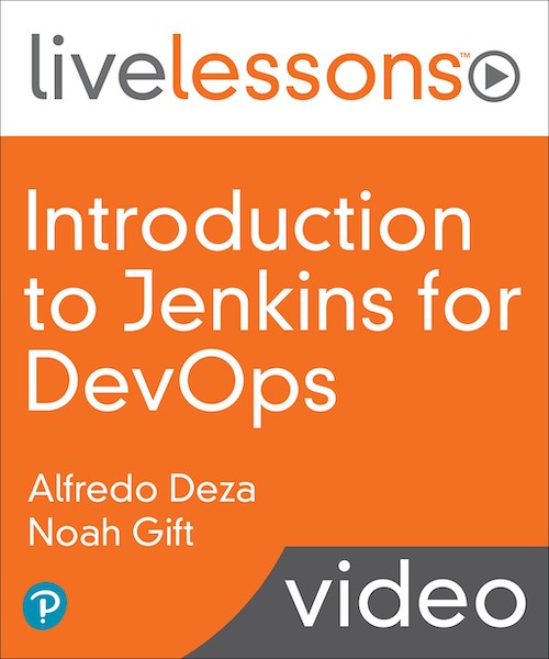 Introduction to Jenkins for DevOps LiveLessons (Video Training)